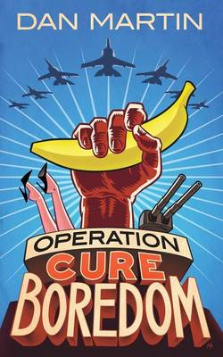 Operation Cure Boredom (Paperback)