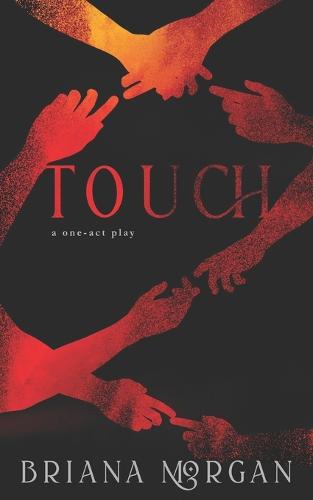 Touch: A One-Act Play (Paperback)