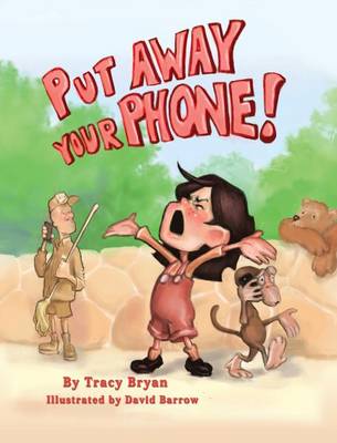 Put Away Your Phone! (Hardback)