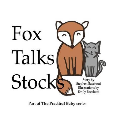 Fox Talks Stocks - Practical Baby 1 (Hardback)