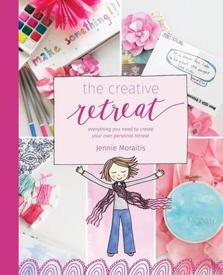 The Creative Retreat: Everything You Need to Create Your Own Personal Retreat (Paperback)