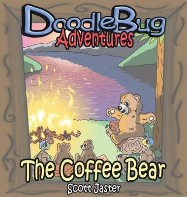 The Coffee Bear - Doodlebug Adventures 2 (Hardback)