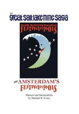 Great Salt Lake Mime Saga and Amsterdam's Festival of Fools (Hardback)