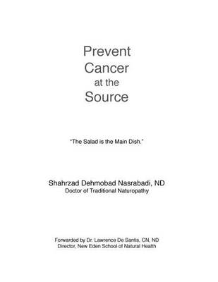 Prevent Cancer at the Source: Answer to Cancer (Paperback)