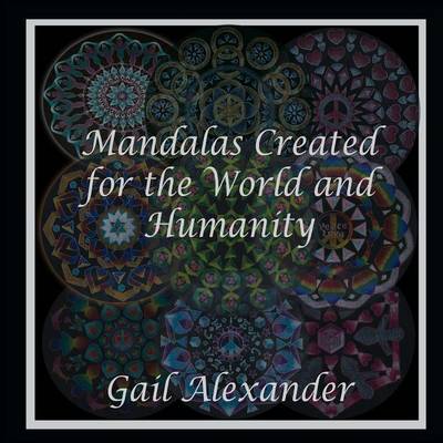 Mandalas Created for the World and Humanity (Paperback)