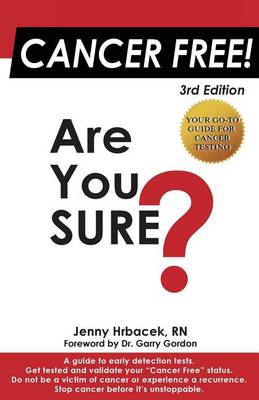 Cancer Free! Are You Sure? (Paperback)