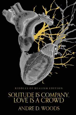 Solitude Is Company, Love Is a Crowd: Riddles of Realism Edition (Paperback)