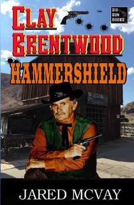 Hammershield - Clay Brentwood 3 (Paperback)