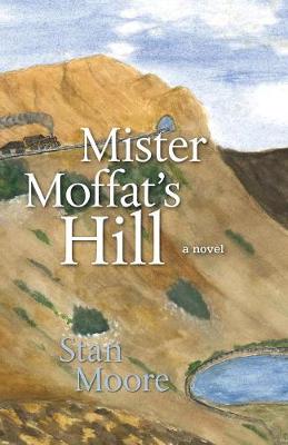 Mister Moffat's Hill - Mister Moffat 2 (Paperback)