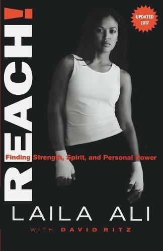 Reach! Finding Strength, Spirit and Personal Power (Paperback)