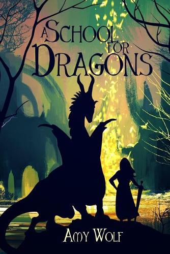 A School for Dragons - Cavernis Trilogy 1 (Paperback)