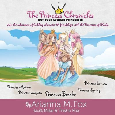 The Princess Chronicles: Not Your Average Princesses - Princess Chronicles 1 (Paperback)