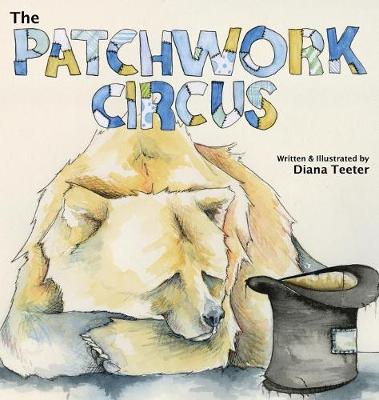 The Patchwork Circus (Hardback)