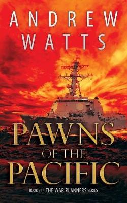 Pawns of the Pacific - War Planners 3 (Paperback)