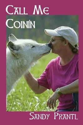 Call Me Coinin: Little Wolf (Paperback)