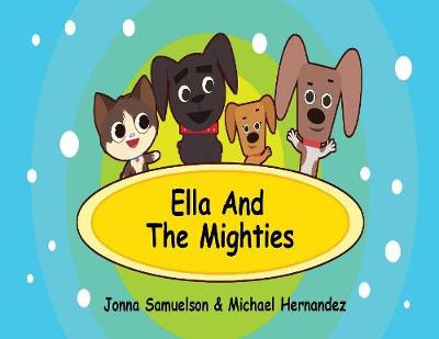Ella and the Mighties (Paperback)