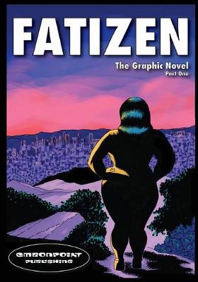 Fatizen: The Graphic Novel, Part I - 1 (Paperback)