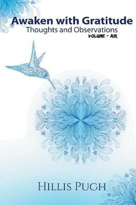 Awaken with Gratitude: Thoughts and Observations (Paperback)