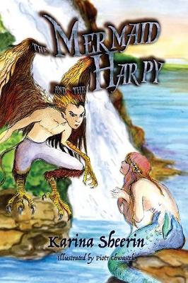 The Mermaid and the Harpy (Paperback)