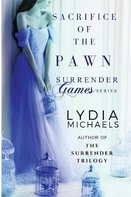 Sacrifice of the Pawn: Surrender Games 1 - Surrender Games 1 (Paperback)