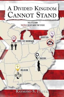 A Divided Kingdom Cannot Stand: The Little Book The Devil Doesn't Want You to Read (Paperback)