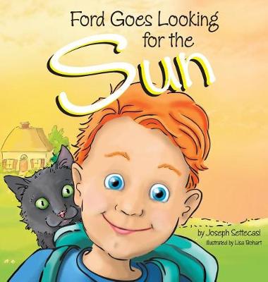 Ford Goes Looking for the Sun - Ford Goes Looking for the Sun 1 (Hardback)