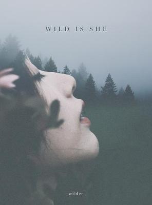 Wild Is She (Hardback)
