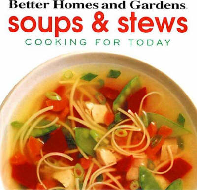 Soups and Stews - Cooking for Today (Hardback)