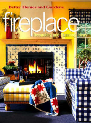 Fireplace: Decorating and Planning Ideas (Hardback)