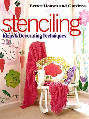 Stencilling: Ideas and Decorating Techniques (Hardback)