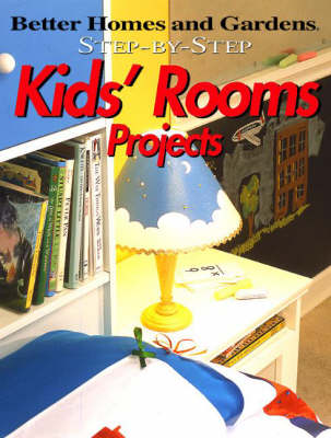 Kids' Rooms Projects - Step-by-Step (Paperback)