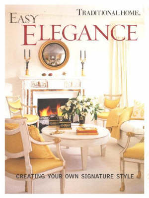 Easy Elegance: Creating Your Own Signature Style (Paperback)