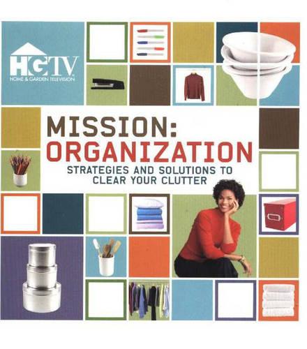 Mission Organization: Strategies and Solutions to Clear the Clutter (Paperback)