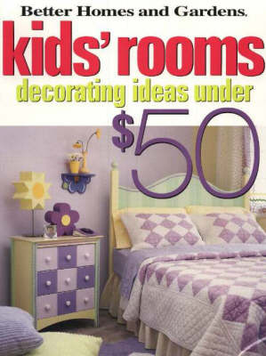 Kids' Rooms: Decorating Ideas Under $50 (Paperback)