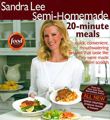Semi-Homemade 20-Minute Meals by Sandra Lee | Waterstones