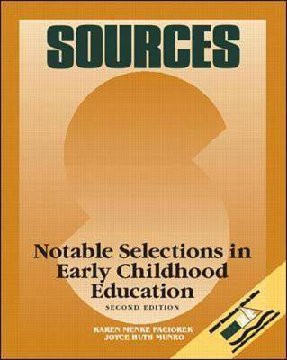Sources: Notable Selections in Early Childhood Education - Classic Edition Sources (Paperback)
