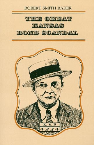 The Great Kansas Bond Scandal (Paperback)