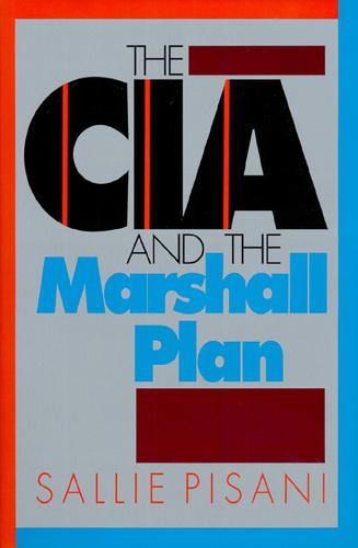 The CIA and the Marshall Plan (Hardback)