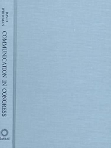 Communication in Congress: Members, Staff and the Search for Information - Studies in Government and Public Policy (Hardback)