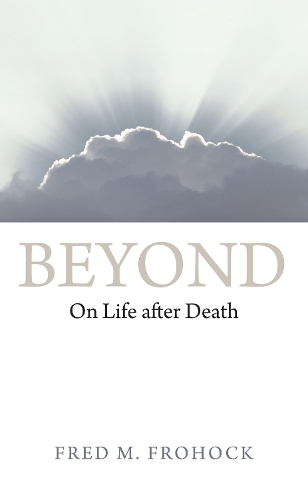 Beyond: On Life After Death (Hardback)
