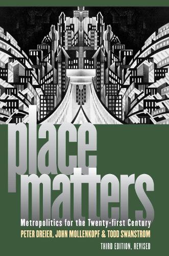 Place Matters: Metropolitics for the Twenty-First Century - Studies in Government and Public Policy (Paperback)