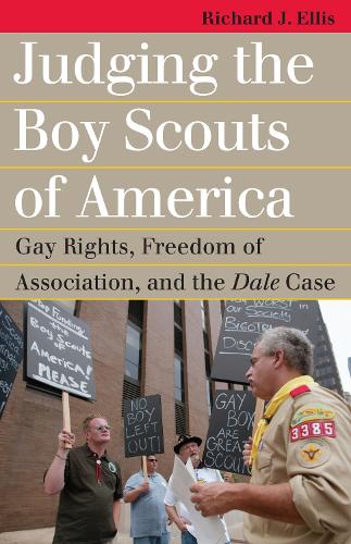 Judging the Boy Scouts of America: Gay Rights, Freedom of Association, and the Dale Case - Landmark Law Cases and American Society (Paperback)