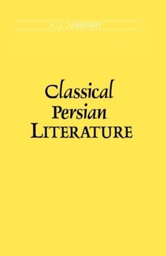 Classical Persian Literature (Paperback)
