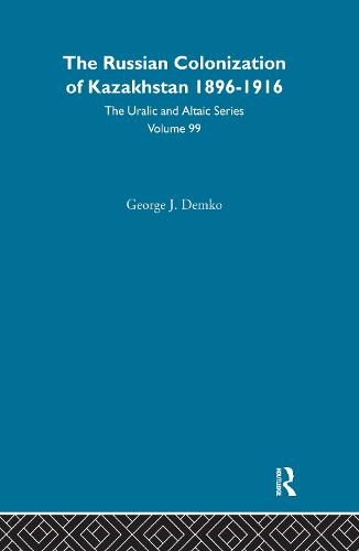 The Russian Colonization of Kazakhstan (Hardback)