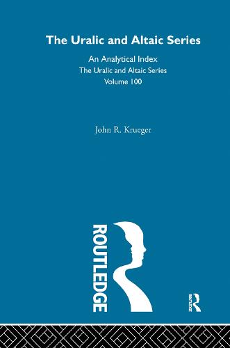 The Uralic and Altaic Series: An Analytical Index (Hardback)