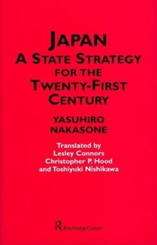 Japan - A State Strategy for the Twenty-First Century (Hardback)