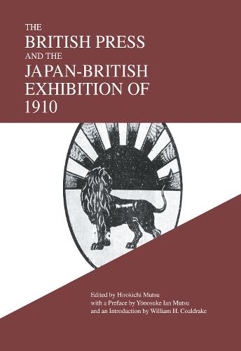 The British Press and the Japan-British Exhibition of 1910 (Hardback)