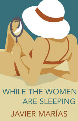 While the Women are Sleeping (Hardback)