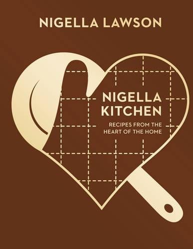Nigella Kitchen: Recipes from the Heart of the Home (Nigella Collection) (Hardback)