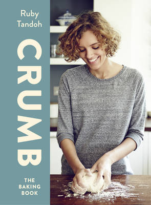 Crumb: The Baking Book (Hardback)